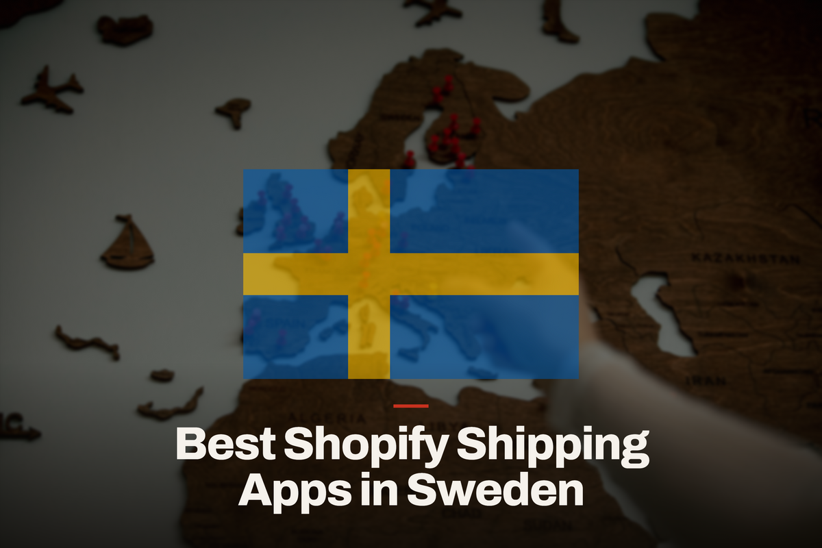 What Is the Best Shopify Shipping App in Sweden? (2026 Comparison)